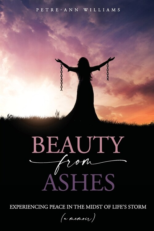 Beauty from Ashes (Paperback)
