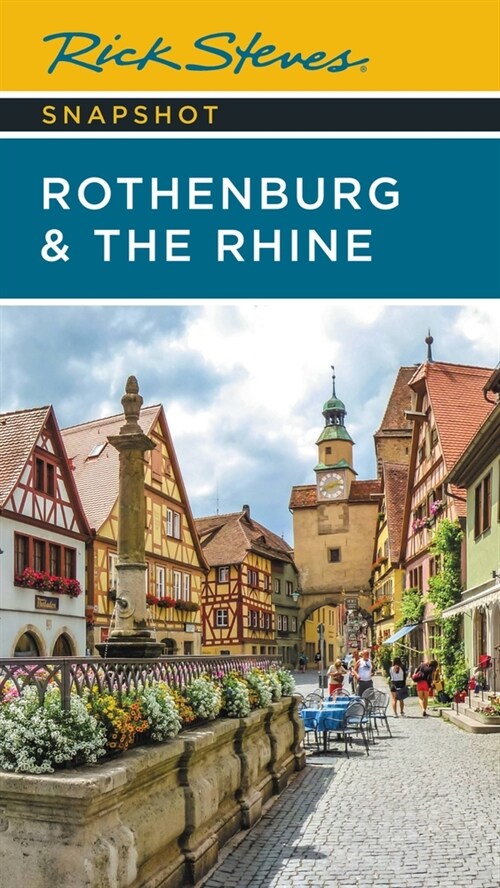 Rick Steves Snapshot Rothenburg & the Rhine (Paperback, 3)