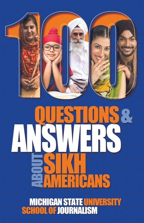 100 Questions and Answers about Sikh Americans: The Beliefs Behind the Articles of Faith (Paperback)
