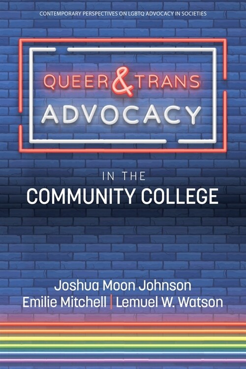 Queer & Trans Advocacy in the Community College (Paperback)