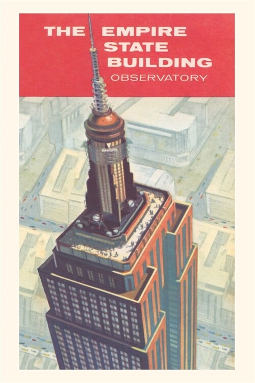 Vintage Journal Empire State Building Observatory from Above (Paperback)