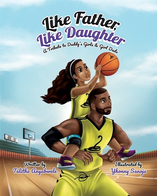 Like Father, Like Daughter: A Tribute to Daddys Girls & Girl Dads (Paperback)