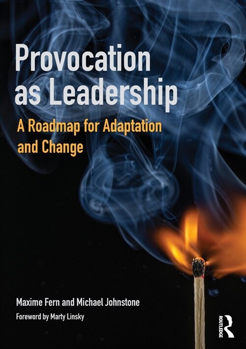 Provocation as Leadership : A Roadmap for Adaptation and Change (Paperback)