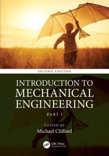 Introduction to Mechanical Engineering : Part 1 (Hardcover, 2 ed)