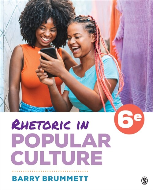 Rhetoric in Popular Culture (Paperback, 6)