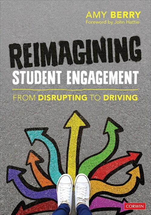 Reimagining Student Engagement: From Disrupting to Driving (Paperback)