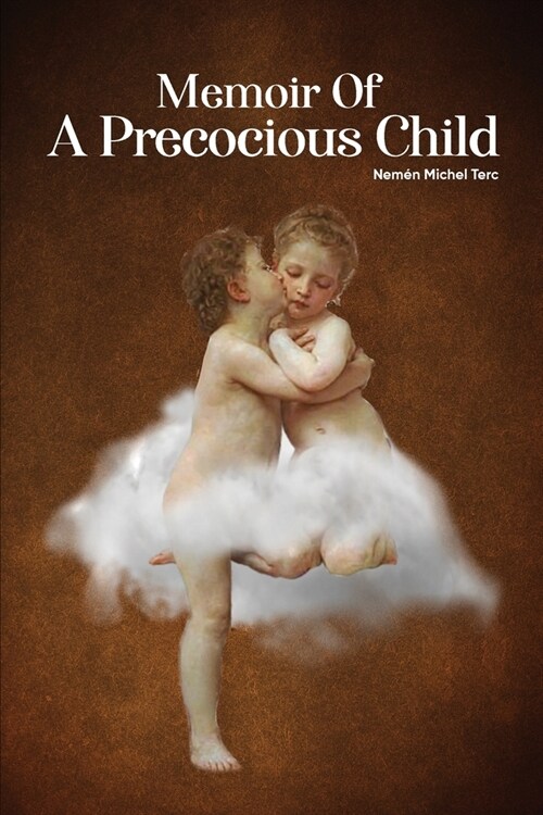 Memoir of a Precocious Child (Paperback)