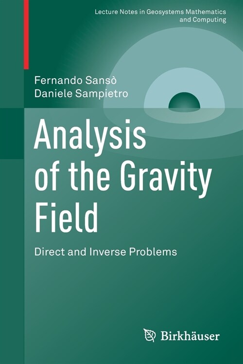 Analysis of the Gravity Field: Direct and Inverse Problems (Paperback)