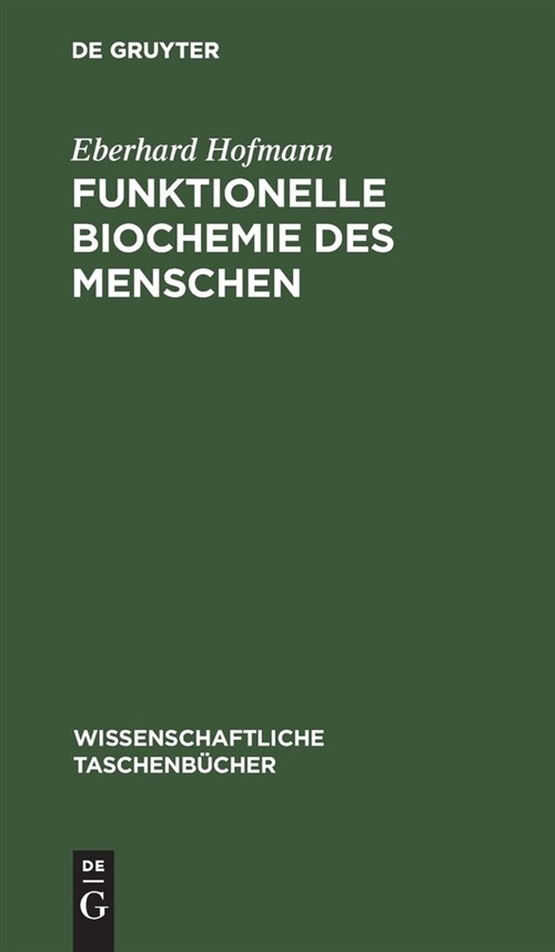 Funktionelle Biochemie des Menschen (Hardcover, Reprint 2021)