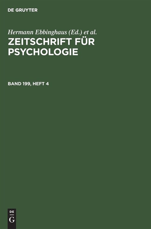 Zeitschrift F? Psychologie. Band 199, Heft 4 (Hardcover, Reprint 2021)