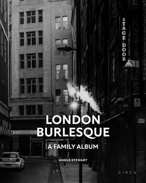 London Burlesque : A Family Album (Hardcover)