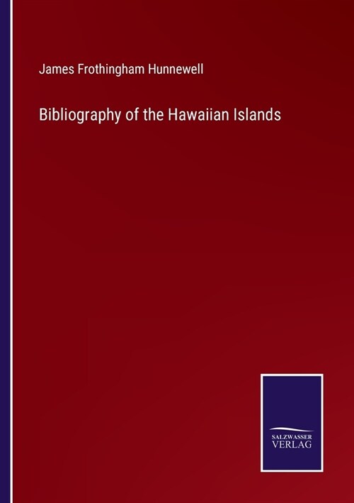 Bibliography of the Hawaiian Islands (Paperback)