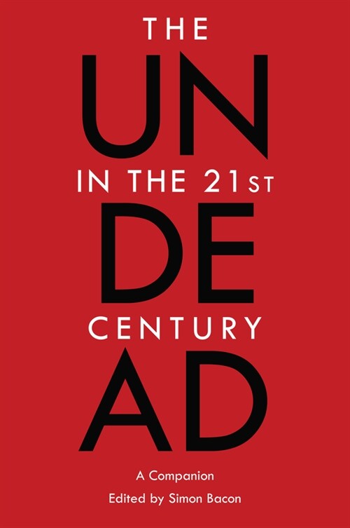 The Undead in the 21st Century: A Companion (Paperback)