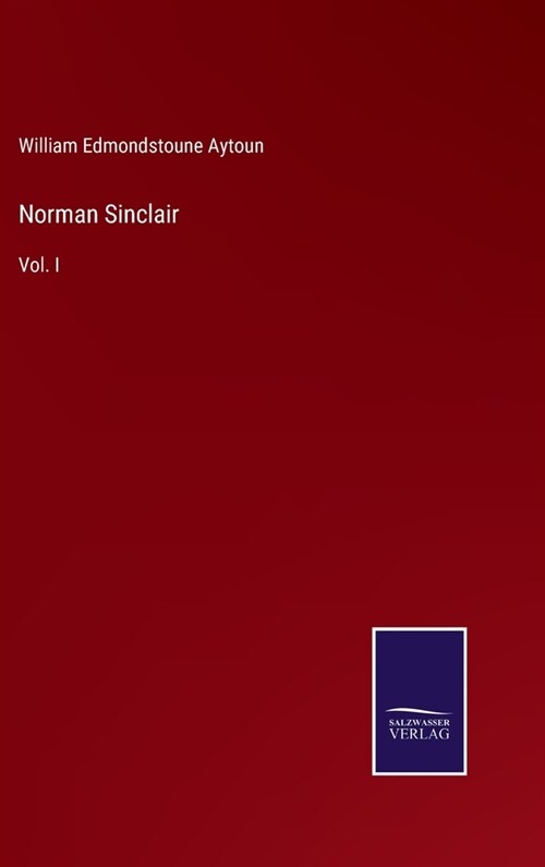 Norman Sinclair: Vol. I (Hardcover)