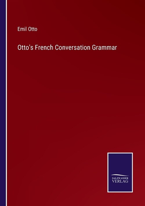 Ottos French Conversation Grammar (Paperback)