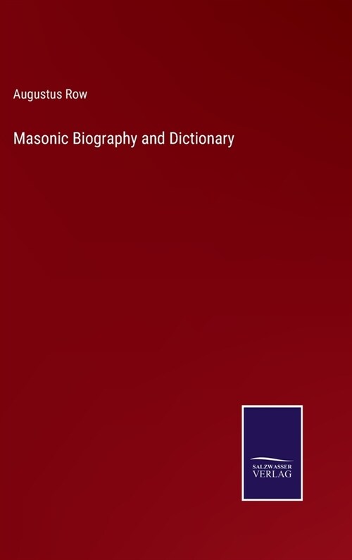 Masonic Biography and Dictionary (Hardcover)