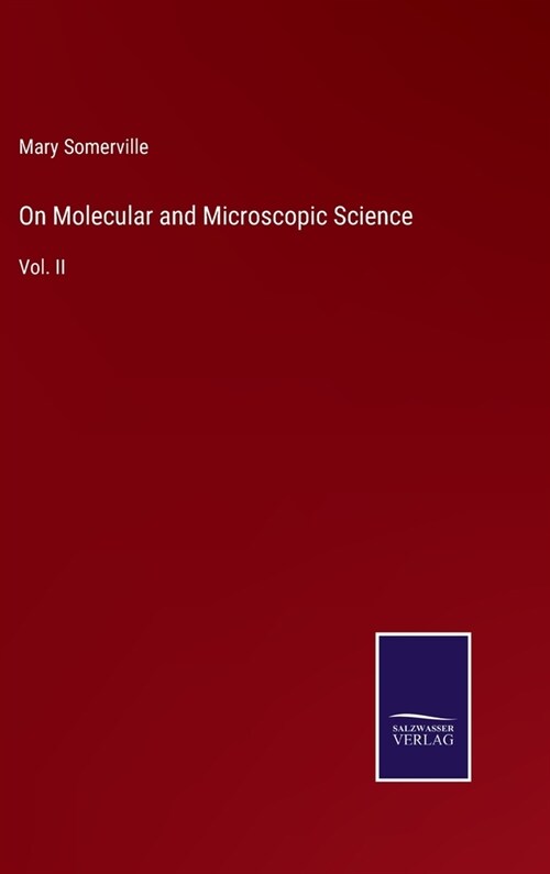 On Molecular and Microscopic Science: Vol. II (Hardcover)