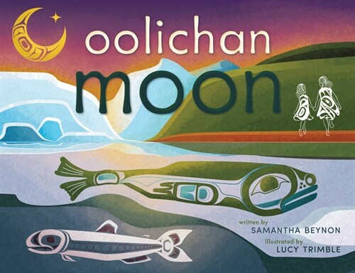 Oolichan Moon (Hardcover)