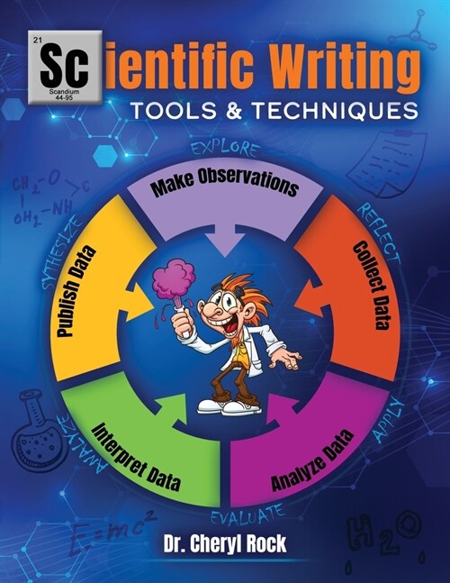 Scientific Writing: Tools & Techniques (Paperback)