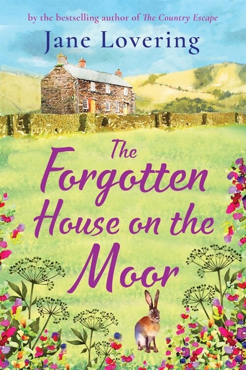 The Forgotten House on the Moor : The BRAND NEW page-turning novel from the bestselling author of A Cottage Full of Secrets (Paperback, Large type / large print ed)