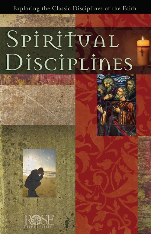 Spiritual Disciplines: Exploring the Classic Disciplines of the Faith (Paperback)