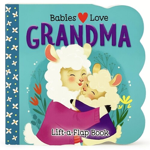 Babies Love Grandma (Board Books)