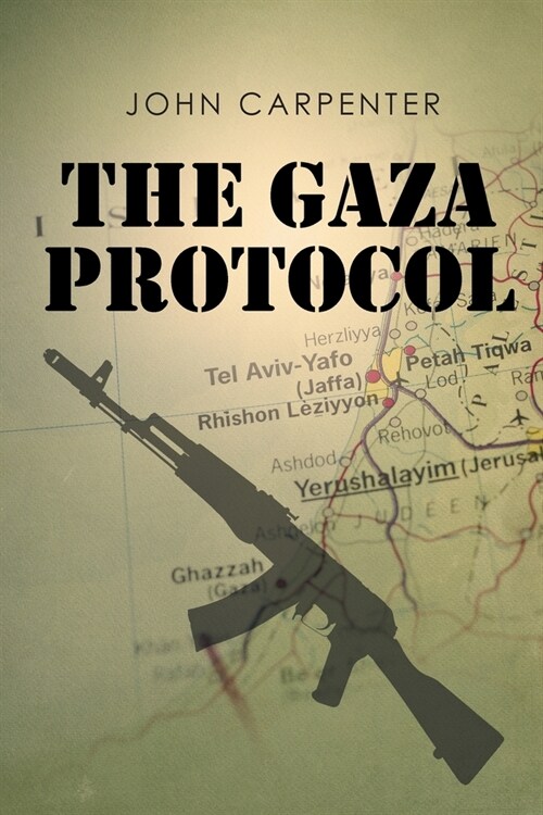 The Gaza Protocol (Paperback)