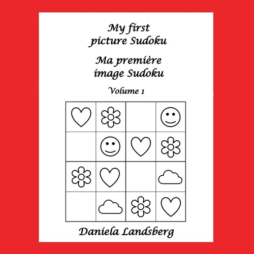 My first picture Sudoku - Ma premi?e image Sudoku: Volume 1 (Paperback)