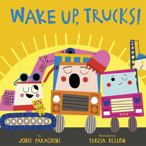 Wake Up, Trucks! (Hardcover)