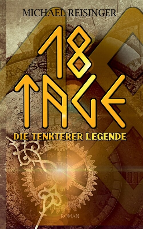 18 Tage: Die Tenkterer Legende (Paperback)
