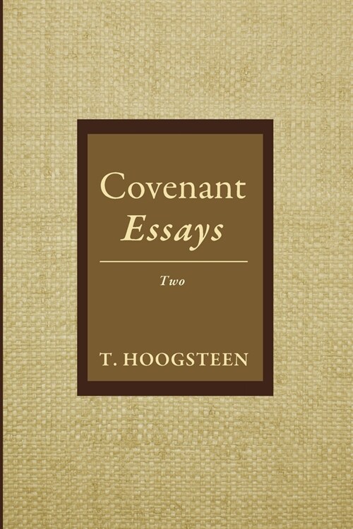 Covenant Essays: Two (Paperback)