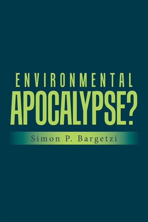 Environmental Apocalypse? (Paperback)