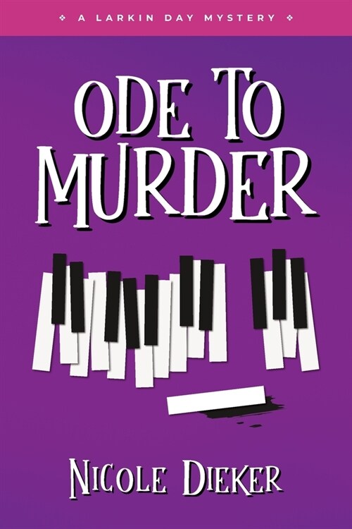 Ode to Murder: A Larkin Day Mystery (Paperback)