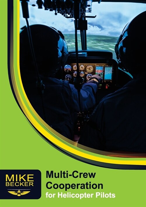 Multi-Crew Cooperation: For Helicopter Pilots (Paperback, 2, 2022)