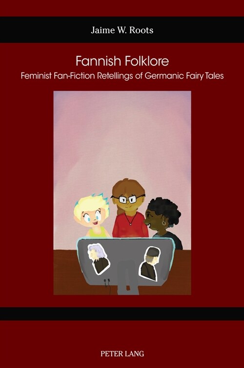 Fannish Folklore : Feminist Fan-Fiction Retellings of Germanic Fairy Tales (Paperback, New ed)