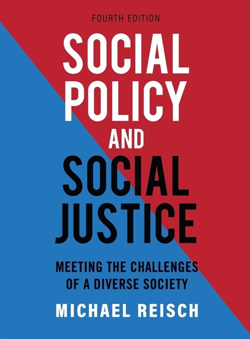 Social Policy and Social Justice: Meeting the Challenges of a Diverse Society (Hardcover)