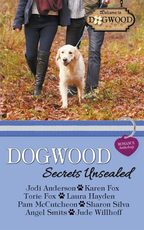 Dogwood Secrets Unsealed: A Sweet Romance Anthology (Paperback)