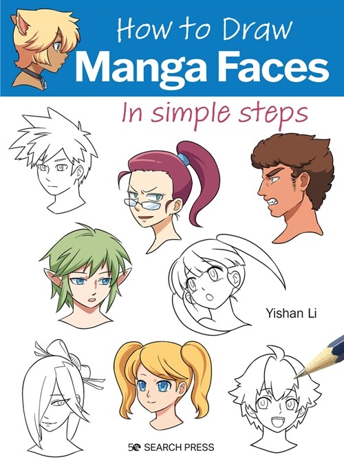 How to Draw: Manga Faces : In Simple Steps (Paperback)