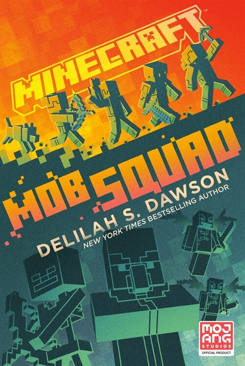 Minecraft: Mob Squad: An Official Minecraft Novel (Paperback)