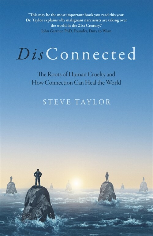 DisConnected : The Roots of Human Cruelty and How Connection Can Heal the World (Paperback)