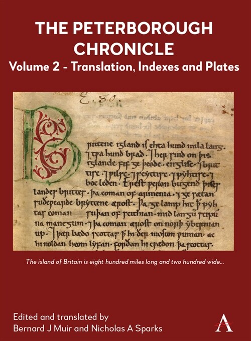 The Peterborough Chronicle, Volume 2 : Translation, Indexes and Plates (Hardcover)