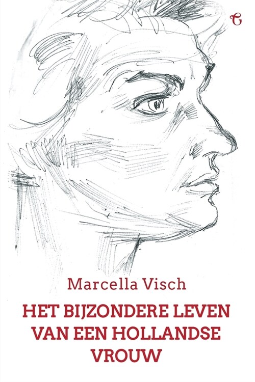 Het bijzondere leven van een Hollandse vrouw: Een levensgeschiedenis (Paperback)