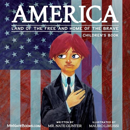 America Childrens Book: Land of the Free and Home of the Brave (Paperback)