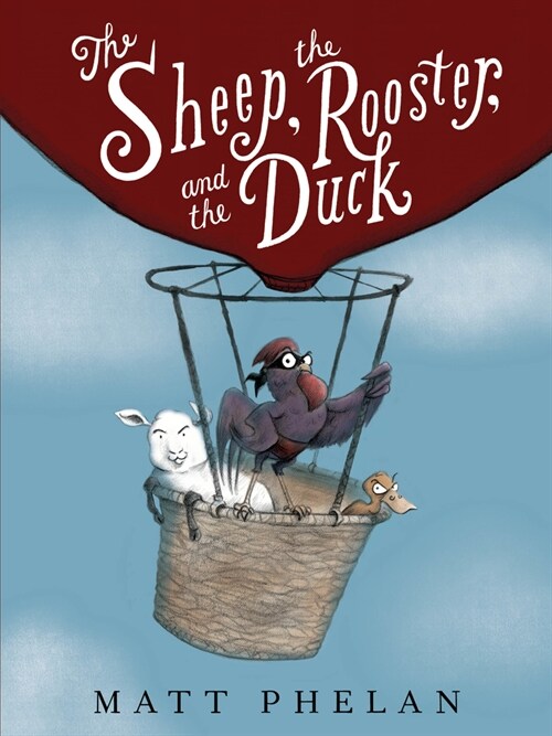 The Sheep, the Rooster, and the Duck (Paperback)