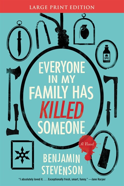 Everyone in My Family Has Killed Someone (Paperback)
