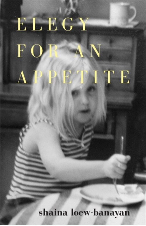 Elegy for an Appetite (Paperback)