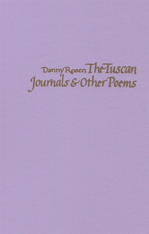 The Tuscan Journals & Other Poems (Paperback)