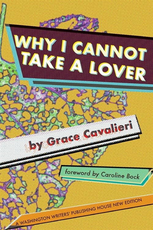 Why I Cannot Take a Lover (Paperback)