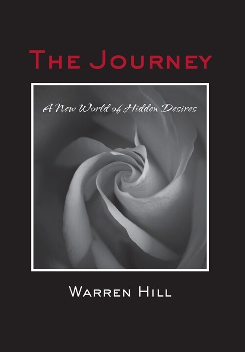 The Journey: A New World of Hidden Desires (Hardcover)