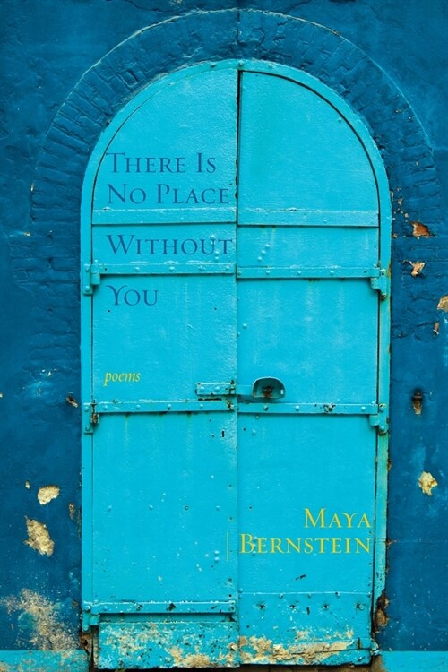 There Is No Place Without You: poems (Paperback)